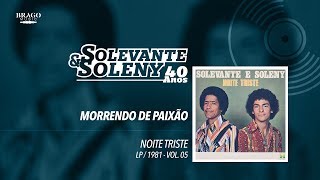 Solevante e Soleny  Vol05 06  Morrendo de Paixão  1981 [upl. by Enilrem68]