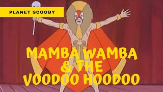 💀 Mamba Wamba amp the Voodoo Hoodoo  Planet Scooby Reviews [upl. by Nerti]