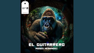 El Guitarrero [upl. by Azarria]