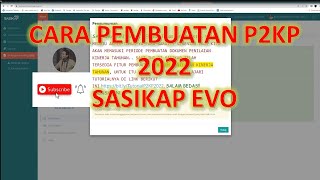 TUTORIAL PEMBUATAN P2KP PENILAIAN PRESTASI KERJA PEGAWAI 2022 PADA SASIKAP EVO KABUPATEN BANDUNG [upl. by Jo-Ann]