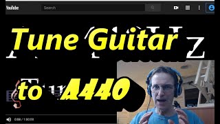 How to Tune a Guitar to A440 [upl. by O'Dell]