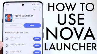 How To Use Nova Launcher Complete Beginners Guide [upl. by Etteniuqna802]