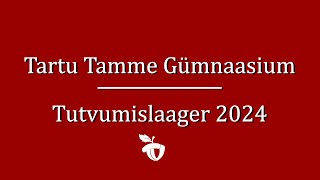 Tutvumislaager 2024  Tartu Tamme Gümnaasium [upl. by Adnylem394]