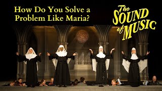 Sound of Music Live How Do You Solve a Problem Like Maria Act I Scene 3a [upl. by Reyam]