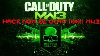 HACK nom de clan quotnom assignéquot    sur MW3 [upl. by Tiffi]