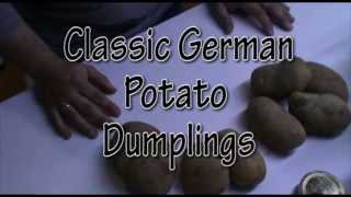 How To Make Classic German Potato Dumplings  Kartoffelklöße [upl. by Baun]