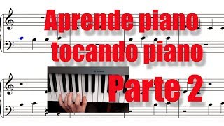 Aprende a leer notas de piano en 10 minutos Parte 2 Aprende piano tocando piano [upl. by Bikales]