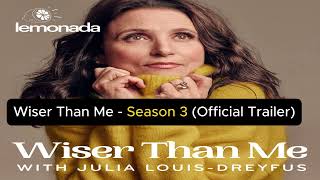 Wiser Than Me  Season 3 Official Trailer [upl. by Landa]