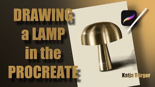 HOW TO DRAW A LAMP IN PROCREATE [upl. by Etyak]