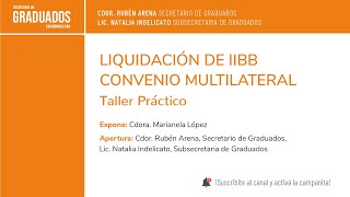 Liquidación de IIBB  Convenio Multilateral Taller Práctico  Económicas UBA [upl. by Dranyam]