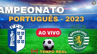 VIZELA X SPORTING AO VIVO  CAMPEONATO PORTUGUÊS 2023 [upl. by Hpesoy]