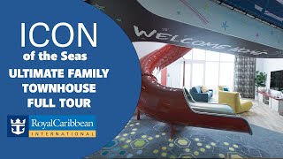 Icon of the Seas FULL Tour The Ultimate Family Townhouse You Need to See [upl. by Massey]