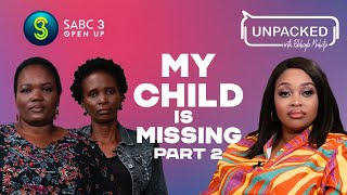 My Loved Ones Vanished Part 2  Unpacked with Relebogile Mabotja  Episode 106  Season 3 [upl. by Nnazus]