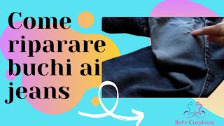 COME RIPARARE BUCHI AI JEANS how to repair holes in jeans [upl. by Missi118]