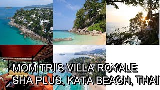 Mom Tris Villa Royale SHA Plus Kata Beach Thailand [upl. by Janka]