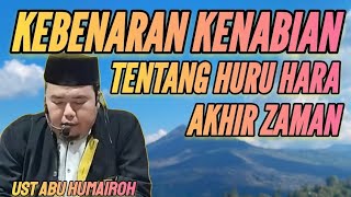 KEBENARAN KENABIAN TENTANG HURU HARA AKHIR ZAMAN [upl. by Lajib180]