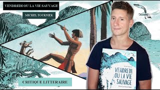 VENDREDI OU LA VIE SAUVAGE de Michel Tournier  critique littéraire [upl. by Winter]