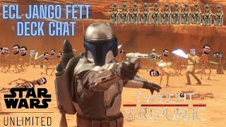 ECL Jango Fett Deck Chat  Star Wars Unlimited [upl. by Anselmi]