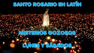 Santo Rosario Misterios Gozosos en latín Lunes y sábados [upl. by Annabela]