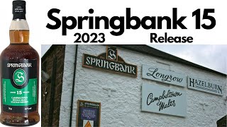 Springbank 15 Year Old 2023  518 [upl. by Politi]