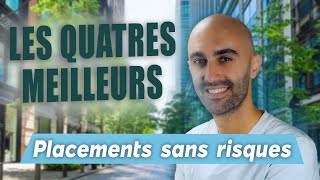 Les 4 meilleurs placements sans risque Octobre 2024 [upl. by Leuneb937]