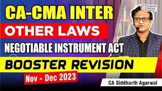 NEGOTIABLE INSTRUMENTS ACT  1881  CACMA INTER  Full Marathon Revision  CA Siddharth Agarwal [upl. by Diad]