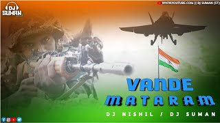 Vande Mataram Circuit Mix Dj Nishil  Video Remix Dj Suman  New Remix 2024 [upl. by Afatsom]