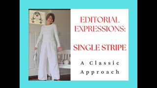 EDITORIAL EXPRESSIONS Single Stripe [upl. by Scibert]