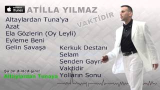 Atilla Yılmaz Altaylardan Tunaya Turan [upl. by Aihtnyc]