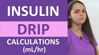 Insulin Drip Calculations mLhr Infusion Nursing Practice Problems Dosage Calculations NCLEX [upl. by Eseer649]