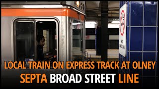 SEPTA Broad Street Line Local Train on Express Track at Olney [upl. by Hsekin]