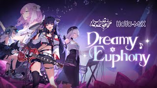 Dreamy Euphony Concert  Honkai Impact 3rd [upl. by Htabmas426]