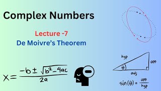 Lecture 7  De Moivres Theorem part 2 [upl. by Kancler]