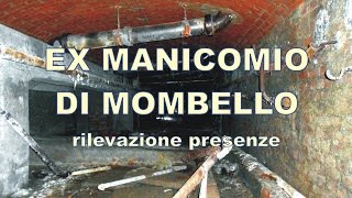 Ex Manicomio di Mombello  rilevazione presenze [upl. by Glynias698]