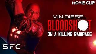 Vin Diesel Goes On A Rampage  Bloodshot Clip 2  SciFi Action Movie Clip [upl. by Carolynne492]