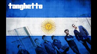 ARGENTINXS  TANGHETTO [upl. by Annatnom]