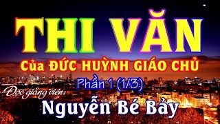 THI VĂN của ĐỨC HUỲNH GIÁO CHỦ 1 13  NGUYỄN BÉ BẢY [upl. by Yanaton]