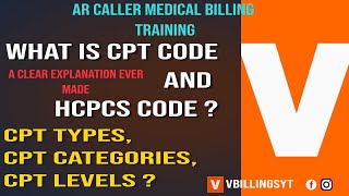 WHAT IS CPT CODE and HCPCS CODE  CPT CODE TYPES CATEGORY LEVELSArCallerTraining Vbillings [upl. by Nomelif]