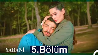 Yabani 5Bölüm  NTC Medya  Yabani Drama Review [upl. by Etnauj]