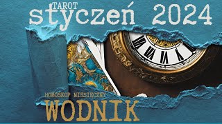 WODNIK styczeń 2024 tarot  Horoskop miesieczny [upl. by Ardnekahs]