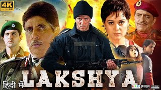 Lakshya Full Movie in Hindi  Hrithik Roshan  Preity Zinta  Amitabh Bachchan  Review amp Facts HD [upl. by Parthinia503]