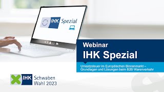 Webinar Umsatzsteuer im Europäischen Binnenmarkt  Grundlagen und Lösungen beim B2BWarenverkehr [upl. by Nayrb85]