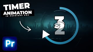 Animated Circular COUNTDOWN TIMER In Premiere Pro [upl. by Forland]