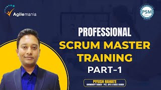 Professional Scrum Master Full Course  Part  1  PSM Training  FREE Assessment Test Agilemania [upl. by Kynthia]