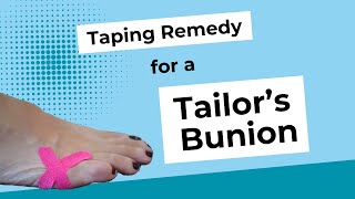 Taping remedy for a Tailors BunionBunionette [upl. by Magel600]