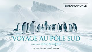 VOYAGE AU PÔLE AU SUD de Luc Jacquet  BANDEANNONCE OFFICIELLE [upl. by Nosrac853]