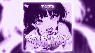 Toza  Debora Krush Speed Up [upl. by Aihgn39]