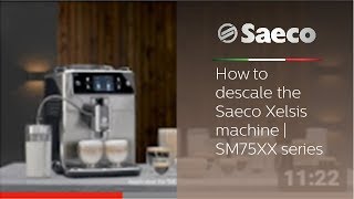 Saeco Xelsis  How to descale the Saeco Xelsis machine  SM75XX series [upl. by Enitsugua]