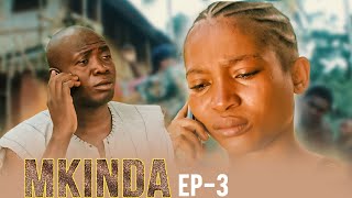 MKINDA episode 3Starring MADEBE LIDAI MACHOBATANI [upl. by Junji]