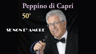 Peppino Di Capri  SE NON E AMORE [upl. by Awram]